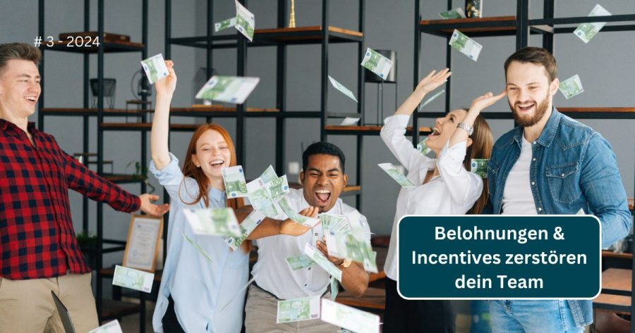 Read more about the article Belohnungen & Incentives zerstören dein Team